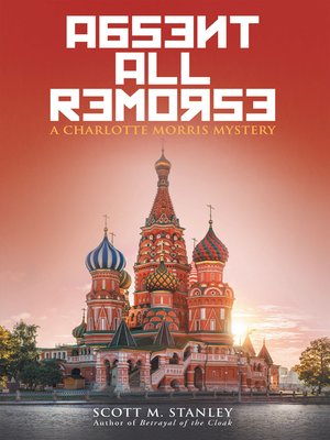 cover image of Absent All Remorse